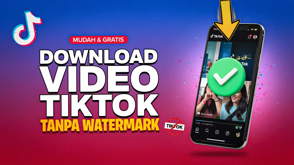 Download Video TikTok Tanpa Watermark